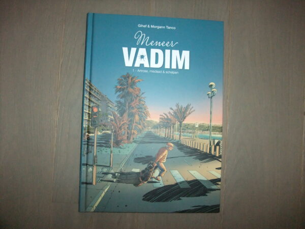 Meneer Vadim / 1. Artrose, Misdaad & Schelpen - HC